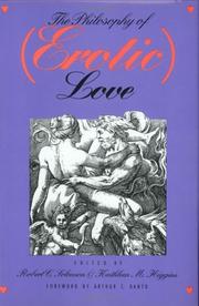 Cover of: The Philosophy of (erotic) love by edited by Robert C. Solomon and Kathleen M. Higgins ; foreword by Arthur C. Danto.