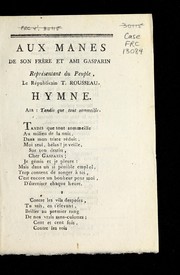 Cover of: Aux manes de son fre  re et ami Gasparin repre sentant du peuple, le re publicain T. Rousseau: Hymne