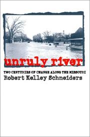 Cover of: Unruly river by Robert Kelley Schneiders