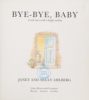 Cover of: Bye-bye, baby: a sad story with a happy ending