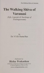 The Walking Shiva of Varanasi ; Life, Legends and Teachings of Trailingaswami by V.V.B. Rama Rao