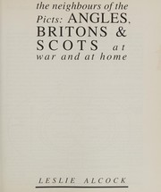 Cover of: The neighbours of the Picts: Angles, Britons & Scots at war and at home