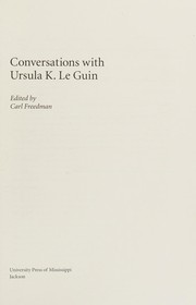 Conversations with Ursula K. Le Guin by Carl Freedman
