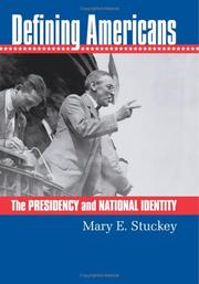 Cover of: Defining Americans: the presidency and national identity
