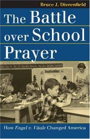 The Battle over School Prayer by Bruce J. Dierenfield