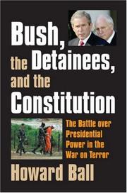 Bush, the detainees, and the Constitution by Howard Ball