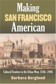 Making San Francisco American by Barbara Berglund