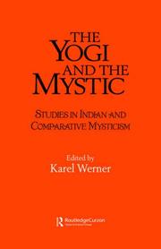 Cover of: The Yogi and the mystic: studies in Indian and comparative mysticism