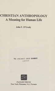 Cover of: Christian anthropology: a meaning for human life