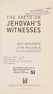 Cover of: The facts on Jehovah's witnesses: John Ankerberg, John Weldon ; updates by Dillon Burroughs.