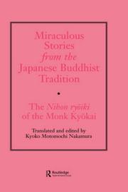 Cover of: Miraculous stories from the Japanese Buddhist tradition: the Nihon ryōiki of the monk Kyōkai