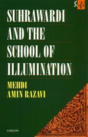 Suhrawardi and the school of illumination by Mehdi Amin Razavi