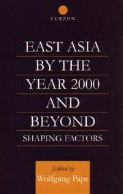 East Asia by the year 2000 and beyond : shaping factors : a study for the European Commission