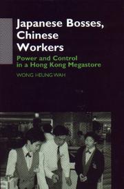 Japanese bosses, Chinese workers : power and control in a Hong Kong megastore