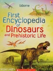 Cover of: First encyclopedia of dinosaurs and prehistoric life