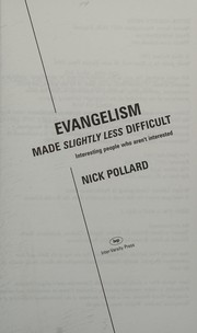Cover of: Evangelism Made Slightly Less Difficult by Nick Pollard