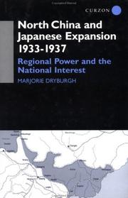 North China and Japanese expansion 1933-1937 : regional power and the national interest