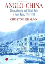 Anglo-China : Chinese people and British rule in Hong Kong, 1841-1880