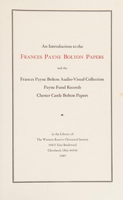 Cover of: An introduction to the Frances Payne Bolton papers by Western Reserve Historical Society. Library