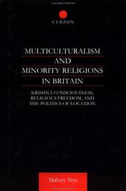 Multiculturalism and Minority Religions in Britain by Malory Nye