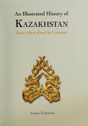 Cover of: Illustrated History of Kazakhstan: Asia's Heartland in Context