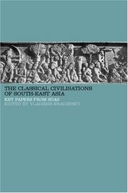 Classical civilizations of south east Asia : an anthology of articles published in the Bulletin of the School of Oriental and African Studies