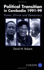 Political transition in Cambodia 1991-1999 : power, elitism and democracy