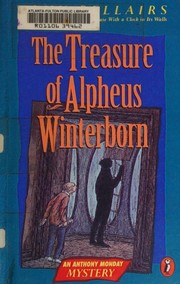 Cover of: The Treasure of Alpheus Winterborn by John Bellairs