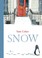 Cover of: Snow (Seasons with Granddad)