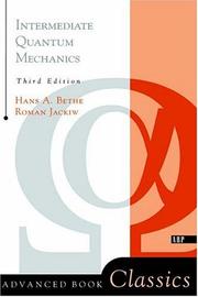 Intermediate quantum mechanics by Hans Albrecht Bethe, Roman W. Jackiw