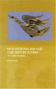 Mon Nationalism and Civil War in Burma by Mr Ashley South