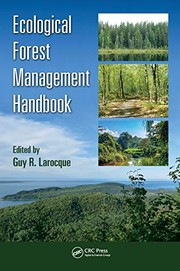 Ecological Forest Management Handbook by Guy R. Larocque