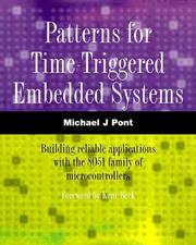 Patterns for time-triggered embedded systems : building reliable applications with the 8051 family of microcontrollers