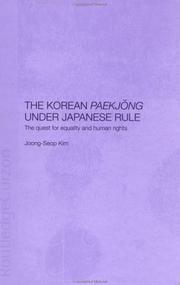Cover of: The Korean Paekjong under Japanese rule: the quest for equality and human rights