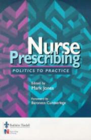 Nurse prescribing : politics to practice