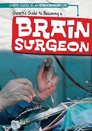 Cover of: Gareth's Guide to Becoming a Brain Surgeon