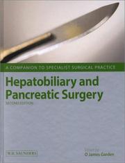 Hepatobiliary and Pancreatic Surgery by James Garden