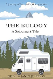 Cover of: Eulogy: A Sojourner's Tale