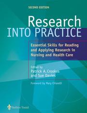 Research into practice : essential skills for reading and applying research in nursing and health care