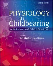 Physiology in childbearing by Dot Stables, Jean Rankin