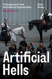 Cover of: Artificial Hells: Participatory Art and the Politics of Spectatorship