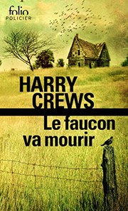 Cover of: Le faucon va mourir