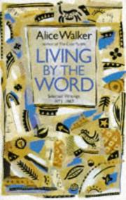 Living by the word : selected writings 1973-1987