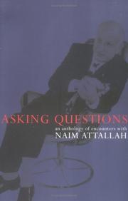 Asking questions : an anthology of encounters with Naim Attallah