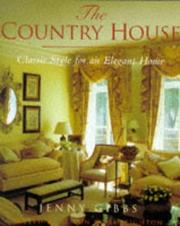 Cover of: The country house: classic style for an elegant home