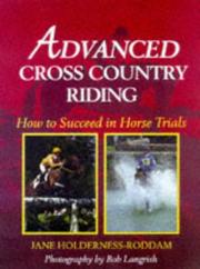 Advanced cross country riding : how to succeed in horse trials