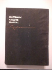 Cover of: Electronic circuits manual: over 3,100 modern electronic circuits, complete with values of all parts, organized in 99 logical chapters for quick reference and convenient browsing.