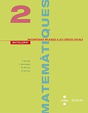 Cover of: Matemàtiques aplicades a les ciències socials. 2 Batxillerat. Construïm