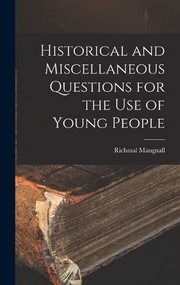 Cover of: Historical and Miscellaneous Questions for the Use of Young People
