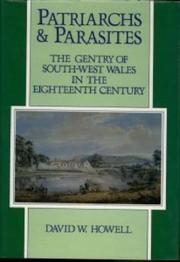 Patriarchs and parasites : the gentry of south-west Wales in the eighteenth century
